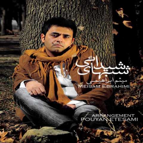 دانلود آهنگ میثم ابراهیمی شب های شیدایی 1 Meysam Ebrahimi Shabhaye Sheydaei